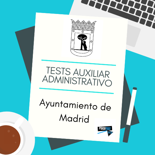 tests auxiliar administrativo ayuntamiento de madrid